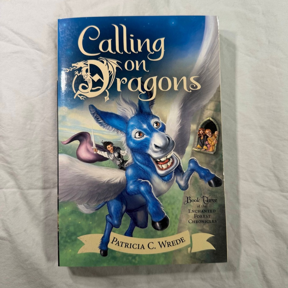 Calling on Dragons Patricia C Wrede Enchanted Forest Chronicles Book 3 Paperback
